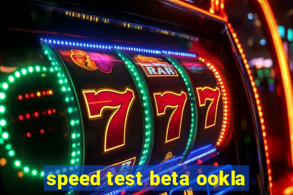 speed test beta ookla